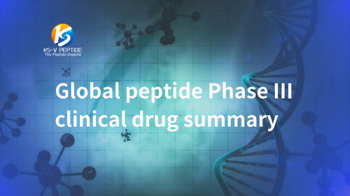 Global peptide Phase III clinical drug summary